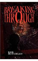 Breaking Through