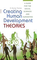 Creating Human Development Theories