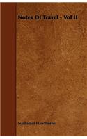 Notes Of Travel - Vol II
