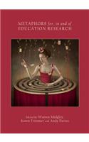 Metaphors For, in and of Education Research