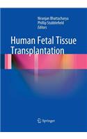 Human Fetal Tissue Transplantation