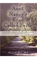 Aunt Nancy's Road Called Faith
