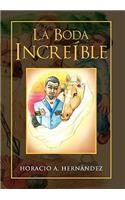 La Boda Increible