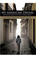 My American Dream: One Woman's Journey Living with a Chronic Disease