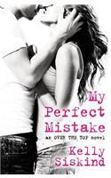 My Perfect Mistake