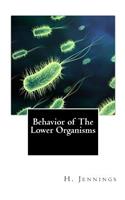 Behavior of The Lower Organisms