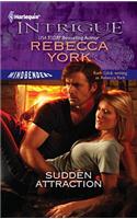 Sudden Attraction