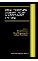 Game Theory and Decision Theory in Agent-Based Systems