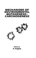 Mechanisms of Environmental Mutagenesis-Carcinogenesis
