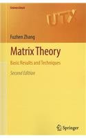 Matrix Theory: Basic Results and Techniques