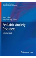 Pediatric Anxiety Disorders