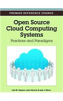 Open Source Cloud Computing Systems: Practices and Paradigms