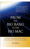 From the Big Bang to the Big Mac