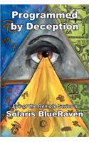 Programmed by Deception