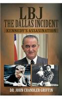 LBJ the Dallas Incident