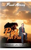 Piel Por Piel