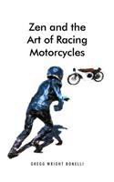 Zen and the Art of Racing Motorcycles
