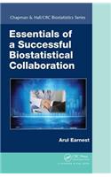 Essentials of a Successful Biostatistical Collaboration
