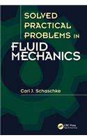 Solved Practical Problems in Fluid Mechanics