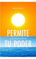 Permite La Expansion Total De Tu Poder: (Spanish)