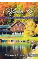 Reflections Of: A Walk In The Footsteps of Rural America