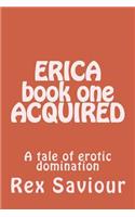 ERICA book one ACQUIRED
