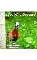 Spy Who Quacked