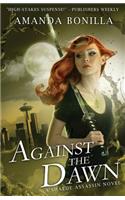 Against the Dawn: A Shaede Assassin Novel