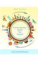 US Tax Return Guide For Expats - 2014 Tax Year