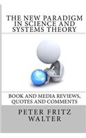 The New Paradigm in Science and Systems Theory