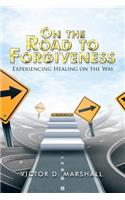 On the Road to Forgiveness