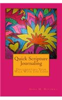 Quick Scripture Journaling: Documenting Your Walk with the Lord