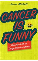 Cancer Is Funny