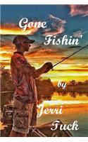 Gone Fishin'