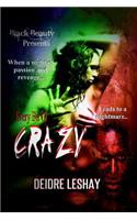Every Bit of Crazy