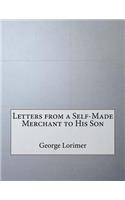 Letters from a Self-Made Merchant to His Son