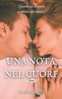 Una nota nel cuore (vol.1)