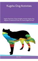 Kugsha Dog Activities Kugsha Dog Tricks, Games & Agility Includes