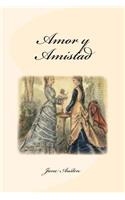 Amor y Amistad: (Spanish)