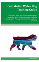 Cantabrian Water Dog Training Guide Cantabrian Water Dog Training Book Features: Cantabrian Water Dog Housetraining, Obedience Training, Agility Training, Behavioral Training, Tricks and More