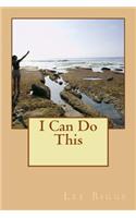 I Can Do This