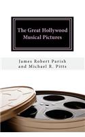 The Great Hollywood Musical Pictures