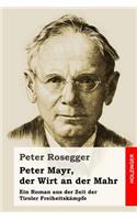 Peter Mayr, der Wirt an der Mahr