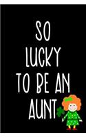 So Lucky To Be An Aunt: St. Patricks Day Journal