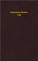 Explosives Worker Log