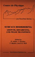 Surface Disordering: Growth, Roughening & Phase Transitions