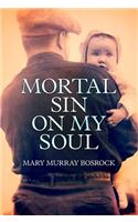 Mortal Sin on My Soul