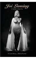 JOI LANSING - A BODY TO DIE FOR - A Love Story