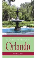 Guide to Historic Orlando