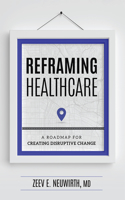 Reframing Healthcare